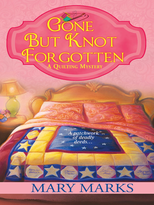 Title details for Gone but Knot Forgotten by Mary Marks - Available